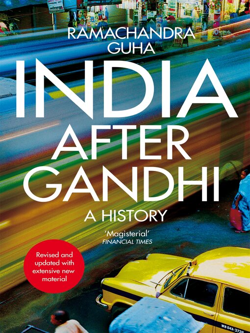 Title details for India After Gandhi by Ramachandra Guha - Wait list
